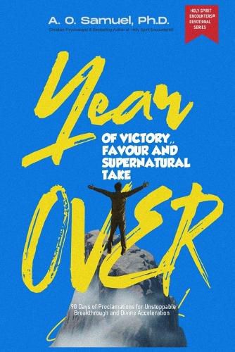 Cover image for Year of Victory, Favor, and Supernatural Takeover