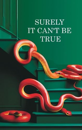 Cover image for Surely it can't be True