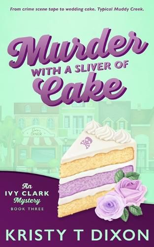 Cover image for Murder With a Sliver of Cake