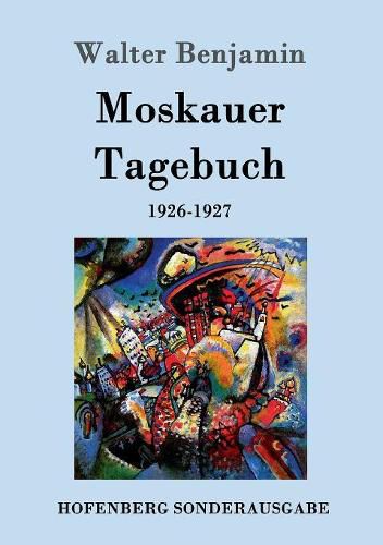 Cover image for Moskauer Tagebuch: 1926-1927