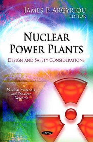 Cover image for Nuclear Power Plants: Design & Safety Considerations