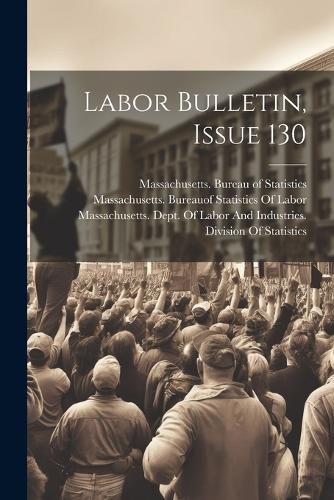 Cover image for Labor Bulletin, Issue 130