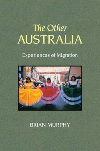 The Other Australia: Experiences of Migration