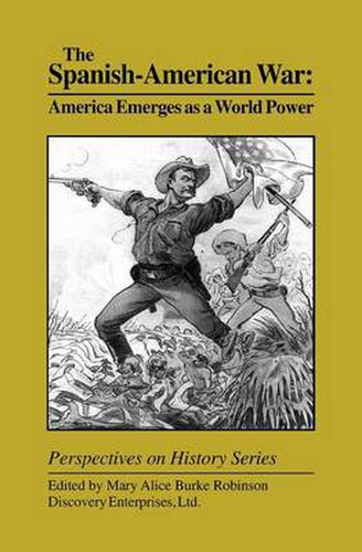 The Spanish-American War: America Emerges as a World Power