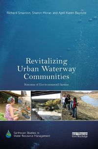 Cover image for Revitalizing Urban Waterway Communities: Streams of Environmental Justice