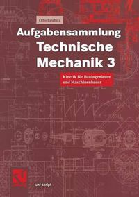 Cover image for Aufgabensammlung Technische Mechanik 3: Kinetik Fur Bauingenieure Und Maschinenbauer