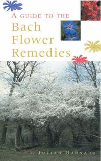 Cover image for A Guide to the Bach Flower Remedies