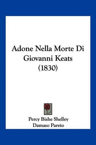 Cover image for Adone Nella Morte Di Giovanni Keats (1830)