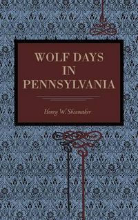 Cover image for Wolf Days in Pennsylvania