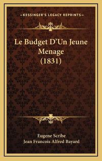 Cover image for Le Budget D'Un Jeune Menage (1831)