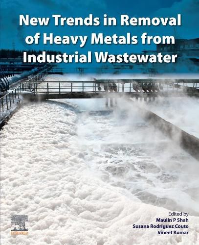 Cover image for New Trends in Removal of Heavy Metals from Industrial Wastewater