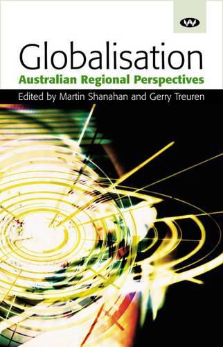 Cover image for Globalisation: Australian Regional Perspectives