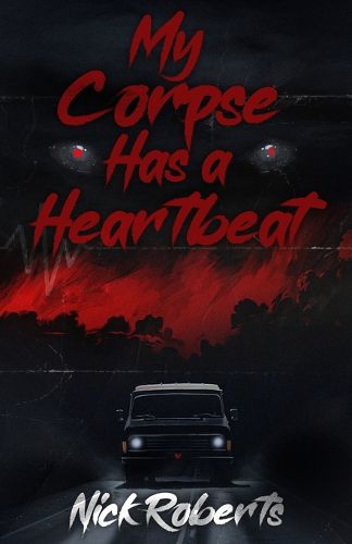 Cover image for My Corpse Has a Heartbeat