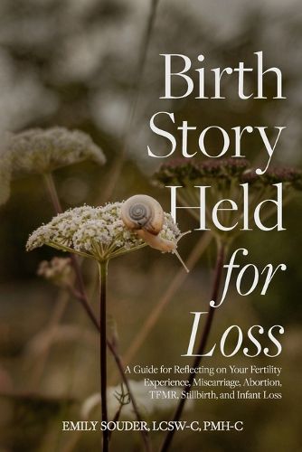 Cover image for Birth Story Held for Loss