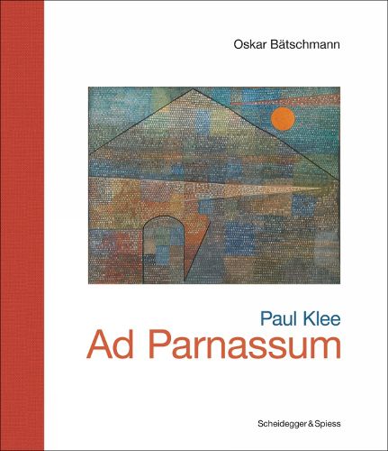 Cover image for Paul Klee - Ad Parnassum: Landmarks of Swiss Art