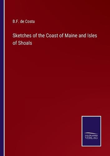 Cover image for Sketches of the Coast of Maine and Isles of Shoals