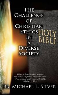 Cover image for The Challenge of Christian Ethics in a Diverse Society