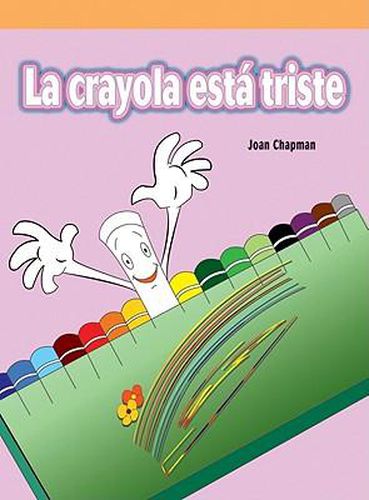 Cover image for La Crayola Esta Triste (the Lonely Crayon)