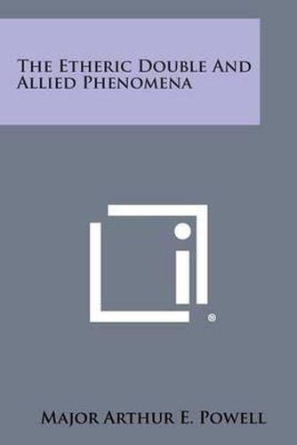 Cover image for The Etheric Double and Allied Phenomena