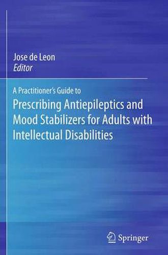 Cover image for A Practitioner's Guide to Prescribing Antiepileptics and Mood Stabilizers for Adults with Intellectual Disabilities