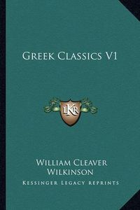 Cover image for Greek Classics V1