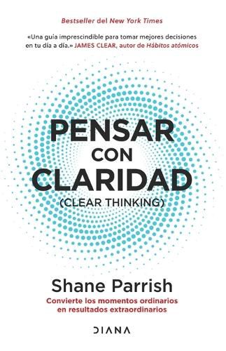 Pensar Con Claridad / Clear Thinking