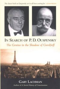 Cover image for In Search of P. D. Ouspensky: The Genius in the Shadow of Gurdjieff