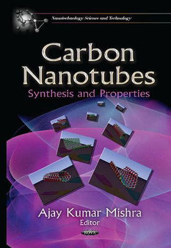 Cover image for Carbon Nanotubes: Synthesis & Properties