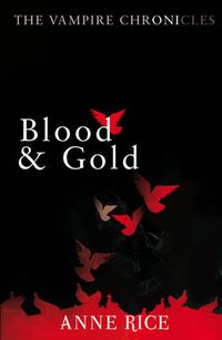 Cover image for Blood And Gold: The Vampire Marius