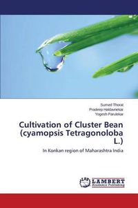 Cover image for Cultivation of Cluster Bean (cyamopsis Tetragonoloba L.)