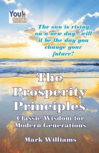 Cover image for The Prosperity Principles: Classic Wisdom for Modern Generations