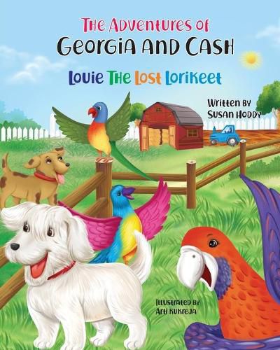 Cover image for The Adventures Of Georgia and Cash: Louie The Lost Lorikeet