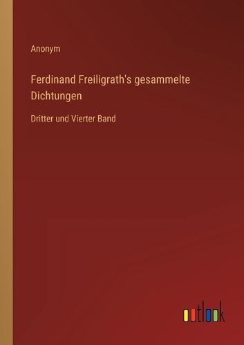 Cover image for Ferdinand Freiligrath's gesammelte Dichtungen
