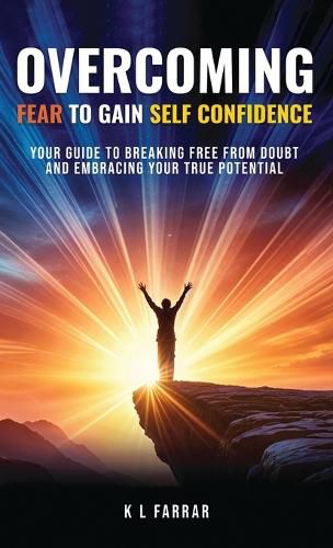 Cover image for Overcoming Fear to Gain Self Confidence