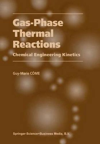 Gas-Phase Thermal Reactions: Chemical Engineering Kinetics