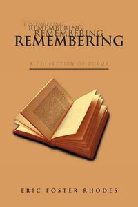 Cover image for Remembering: A Collection of Poems