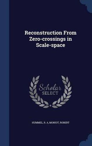 Cover image for Reconstruction from Zero-Crossings in Scale-Space
