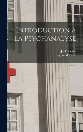 Cover image for Introduction a la psychanalyse