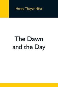 Cover image for The Dawn And The Day