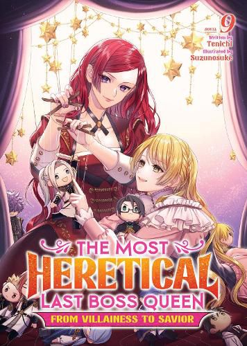 Cover image for The Most Heretical Last Boss Queen: From Villainess to Savior (Light Novel) Vol. 9