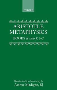 Cover image for Aristotle: Metaphysics Books B and K 1-2