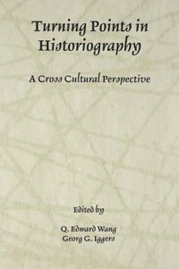 Cover image for Turning Points in Historiography: A Cross-Cultural Perspective