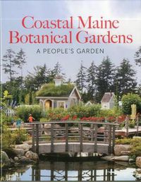 Cover image for The Coastal Maine Botanical Gardens