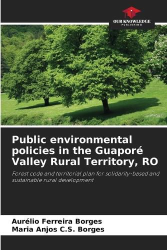 Cover image for Public environmental policies in the Guapore Valley Rural Territory, RO