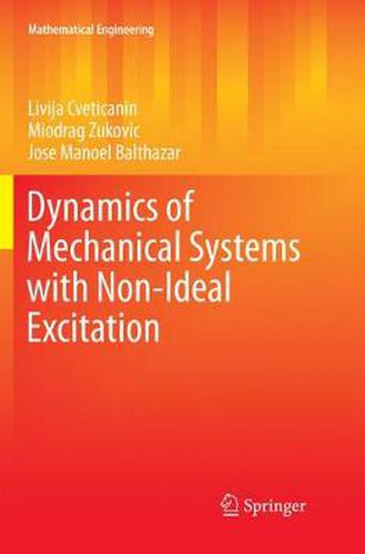 Cover image for Dynamics of Mechanical Systems with Non-Ideal Excitation