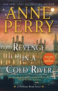 Cover image for Revenge in a Cold River: A William Monk Novel