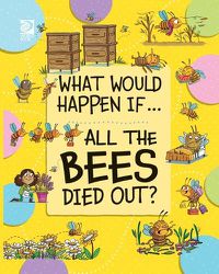 Cover image for All the Bees Died Out?