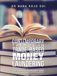 Cover image for Contemporary Trends in Trade-Based Money Laundering