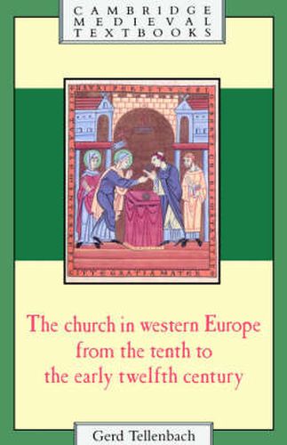 Cover image for The Church in Western Europe from the Tenth to the Early Twelfth Century