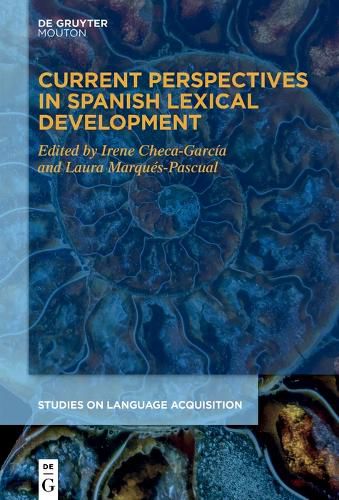 Cover image for Current Perspectives in Spanish Lexical Development